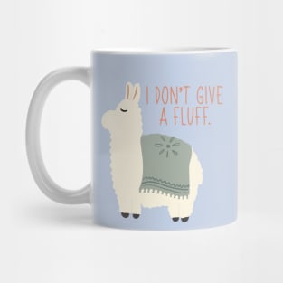 I don’t give a fluff Mug